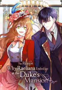 Baca Komik The Reason Why Raeliana Ended up at the Duke’s Mansion